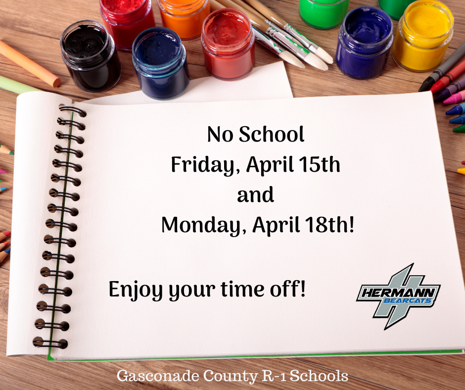 No School Friday April 15 and Monday April 18, 2022